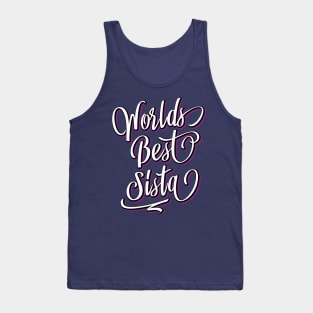 World's Best Sister - World's Best Sista - Pink Gift Idea Tank Top